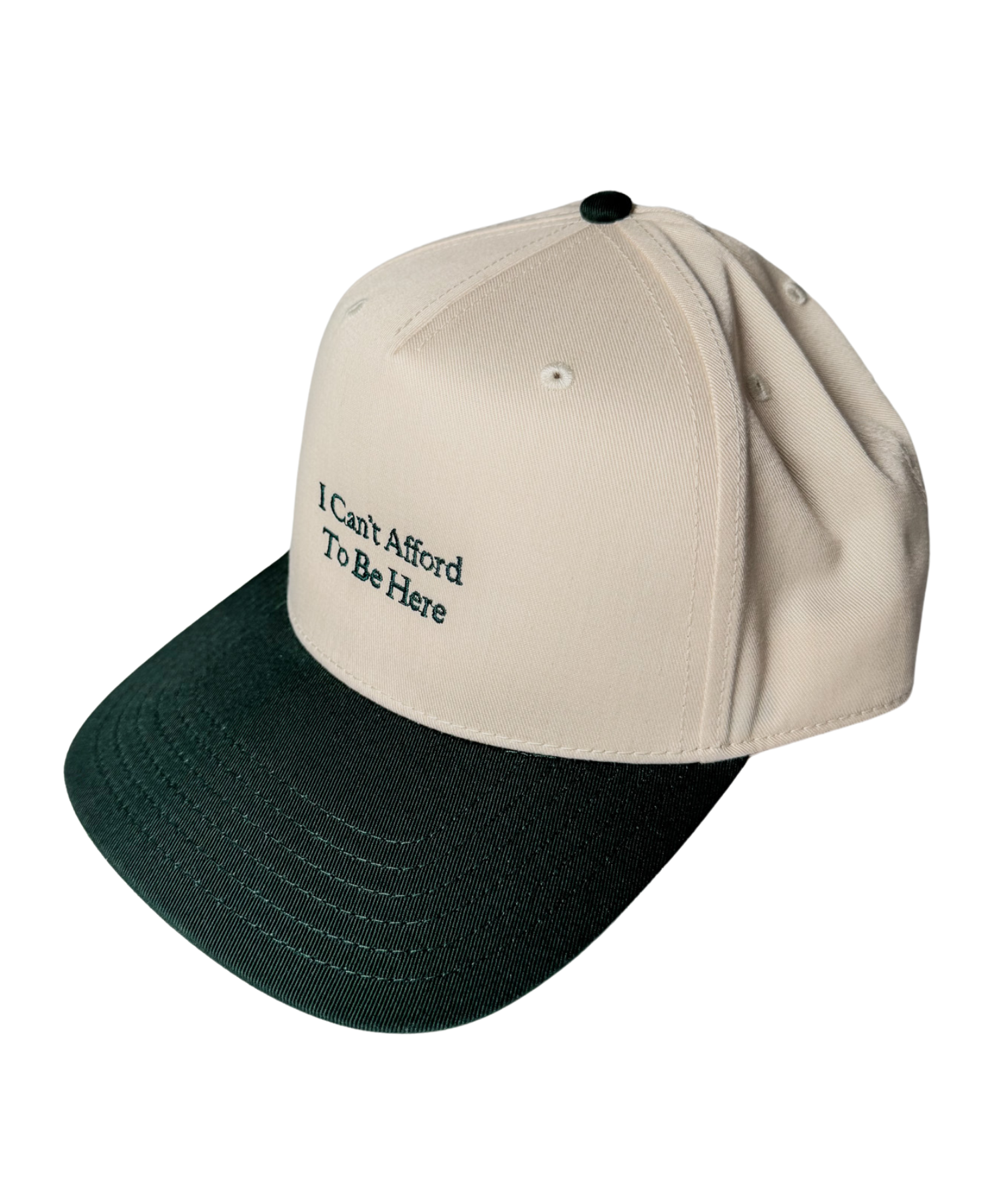 I Can't Afford To Be Here Hat